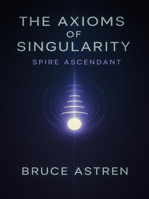 cover image of The Axioms of Singularity